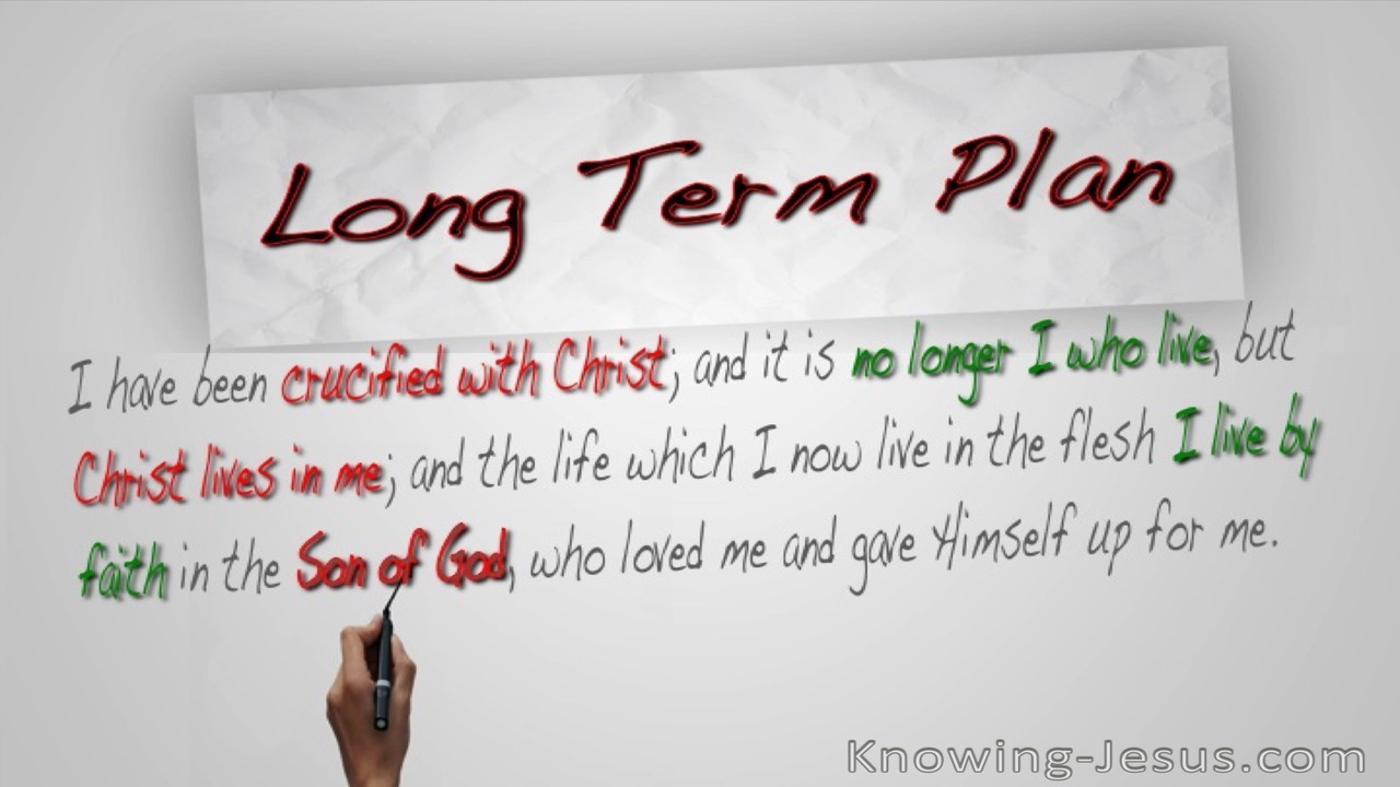 Galatians 2:20 Long Term Plan (devotional)11:05